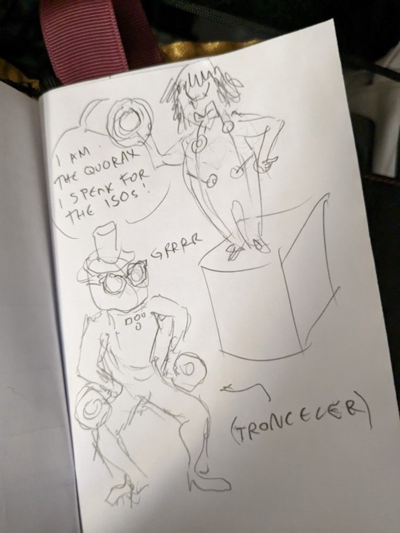 extremely scribbly pencil drawing of Quorra in something resembling the style of the Lorax, standing atop a large cube, saying I AM THE QUORAX I SPEAK FOR THE ISOS. in foreground is something labeled TRONCELER, resembling Rinzler with a top-hat and glasses in the style of the Onceler, somewhat hunched over with bent knees, hands at hips holding two discs, GRRRR emanating from the region of his head. extremely scribbly pencil drawing of Quorra in something resembling the style of the Lorax, standing atop a large cube, saying I AM THE QUORAX I SPEAK FOR THE ISOS. in foreground is something labeled TRONCELER, resembling Rinzler with a top-hat and glasses in the style of the Onceler, somewhat hunched over with bent knees, hands at hips holding two discs, GRRRR emanating from the region of his head.